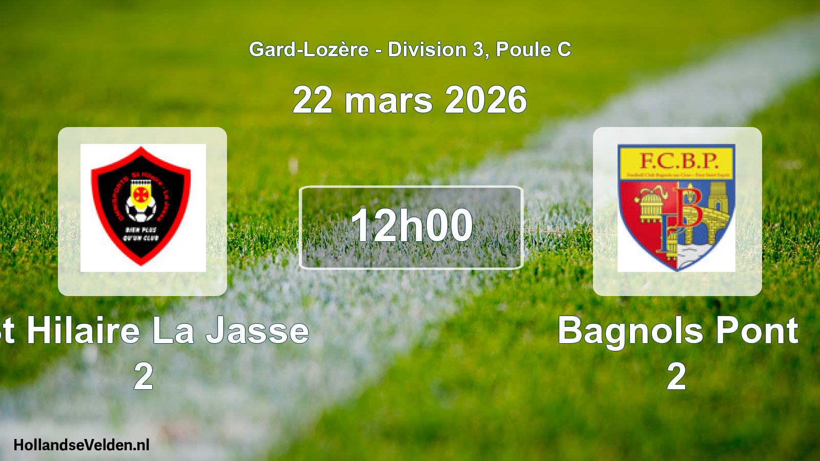 Scheduled Match: St Hilaire La Jasse 2 - Bagnols Pont 2 (22 March 2026)