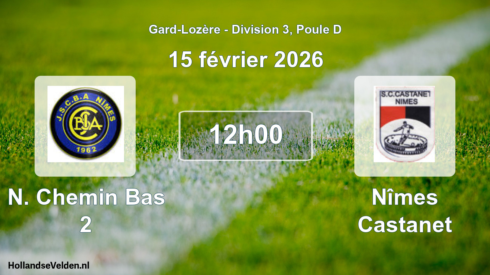 Scheduled Match: N. Chemin Bas 2 - Nîmes Castanet (15 February 2026)