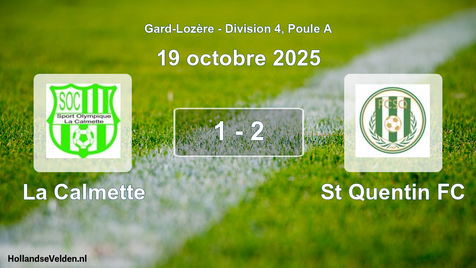 Match joué: La Calmette - St Quentin FC 1 - 2 (19 octobre 2025)