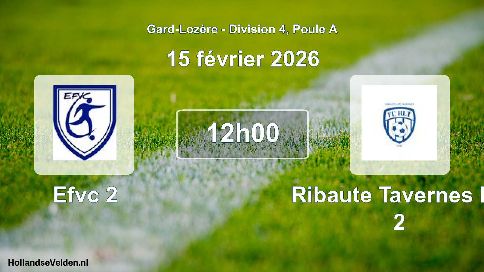 Match programmé: Efvc 2 - Ribaute Tavernes FC 2 (15 février 2026)