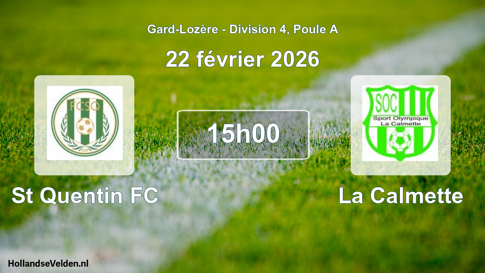 Scheduled Match: St Quentin FC - La Calmette (22 February 2026)