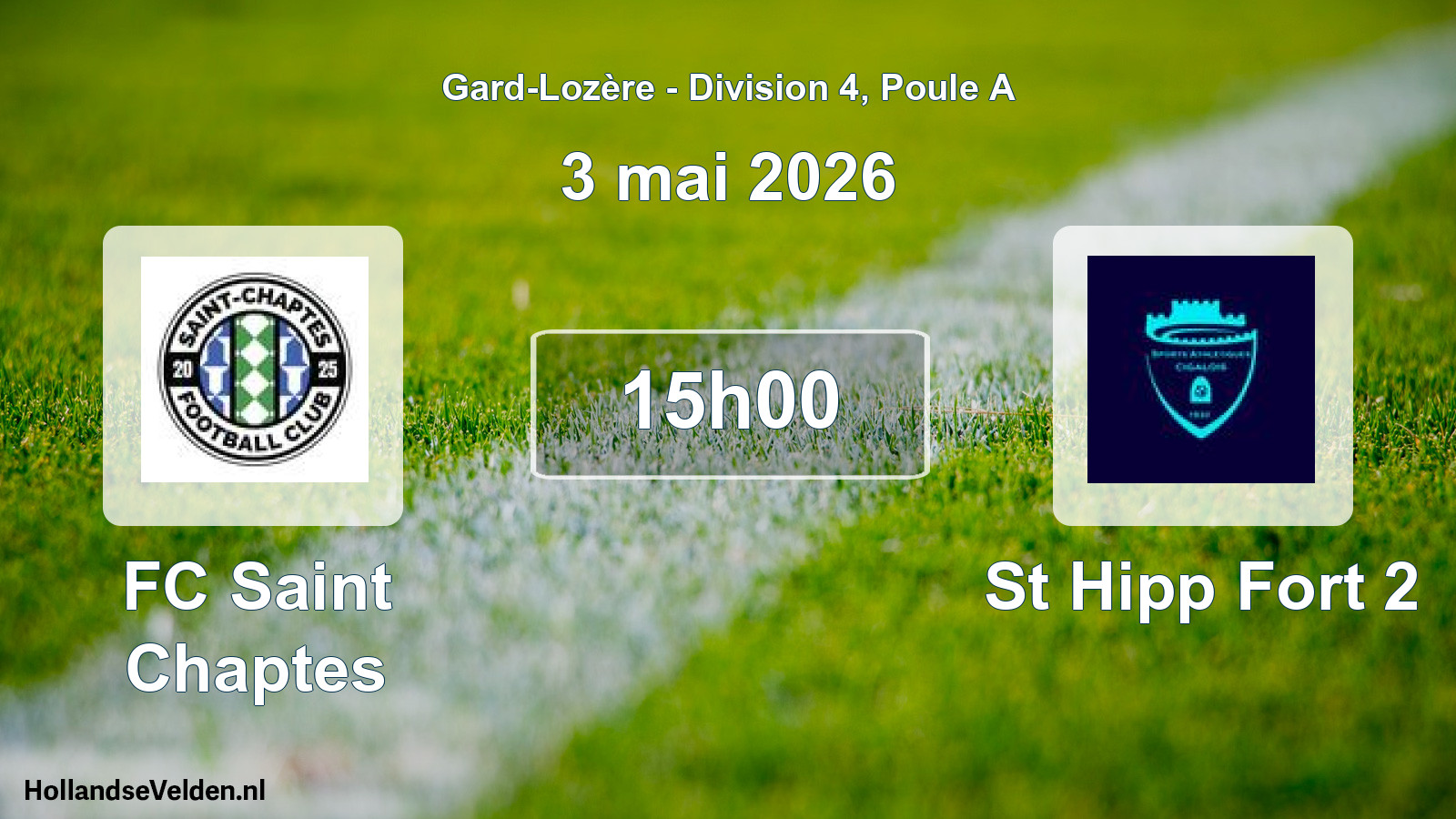 Scheduled Match: FC Saint Chaptes - St Hipp Fort 2 (3 May 2026)