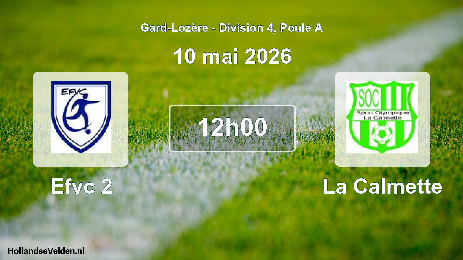 Scheduled Match: Efvc 2 - La Calmette (10 May 2026)