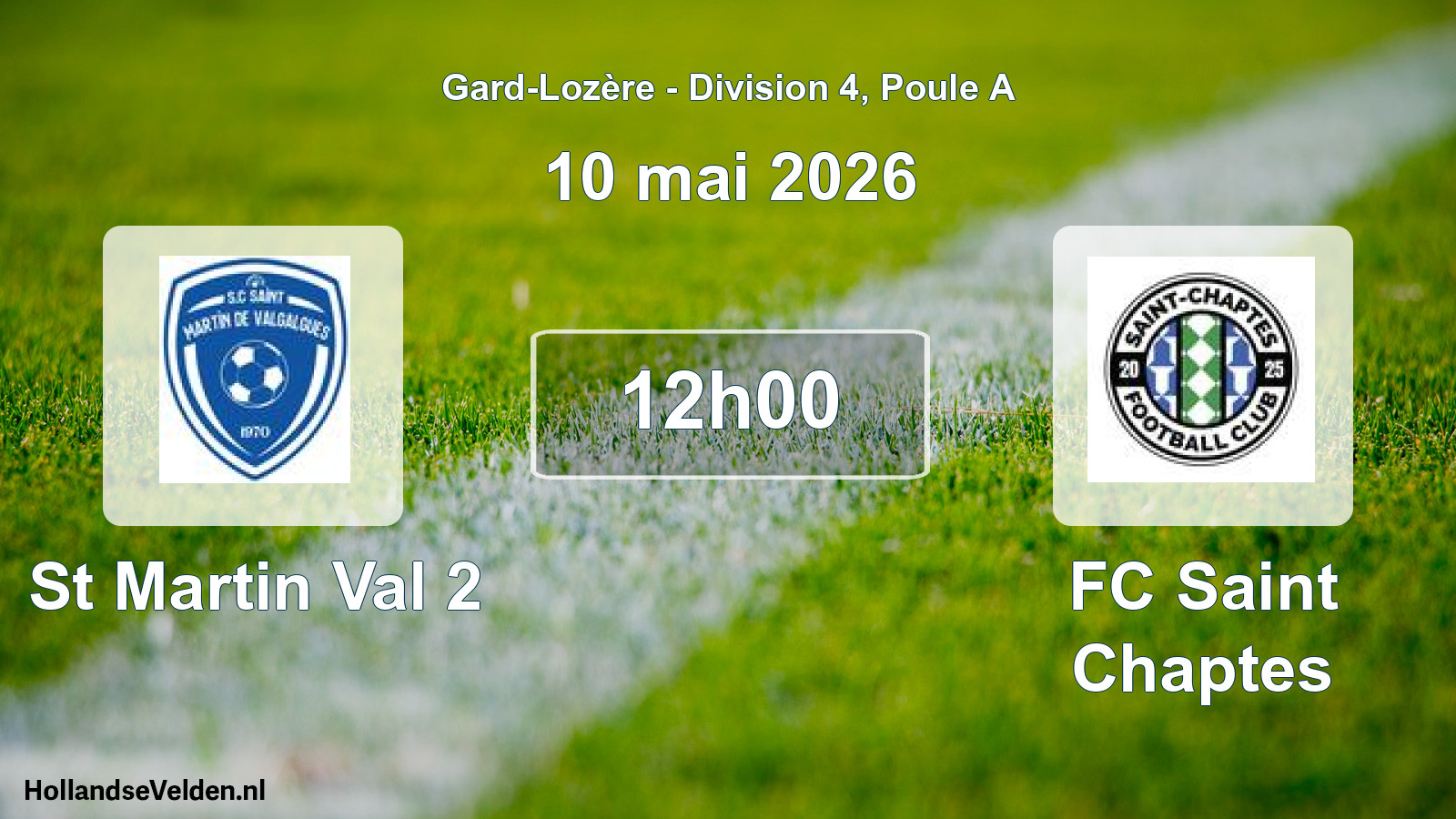 Scheduled Match: St Martin Val 2 - FC Saint Chaptes (10 May 2026)