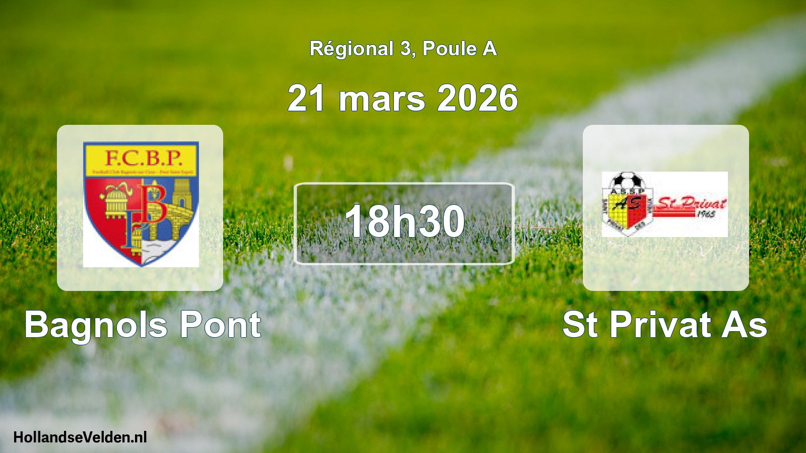 Geplande wedstrijd: Bagnols Pont - St Privat As (21 maart 2026)