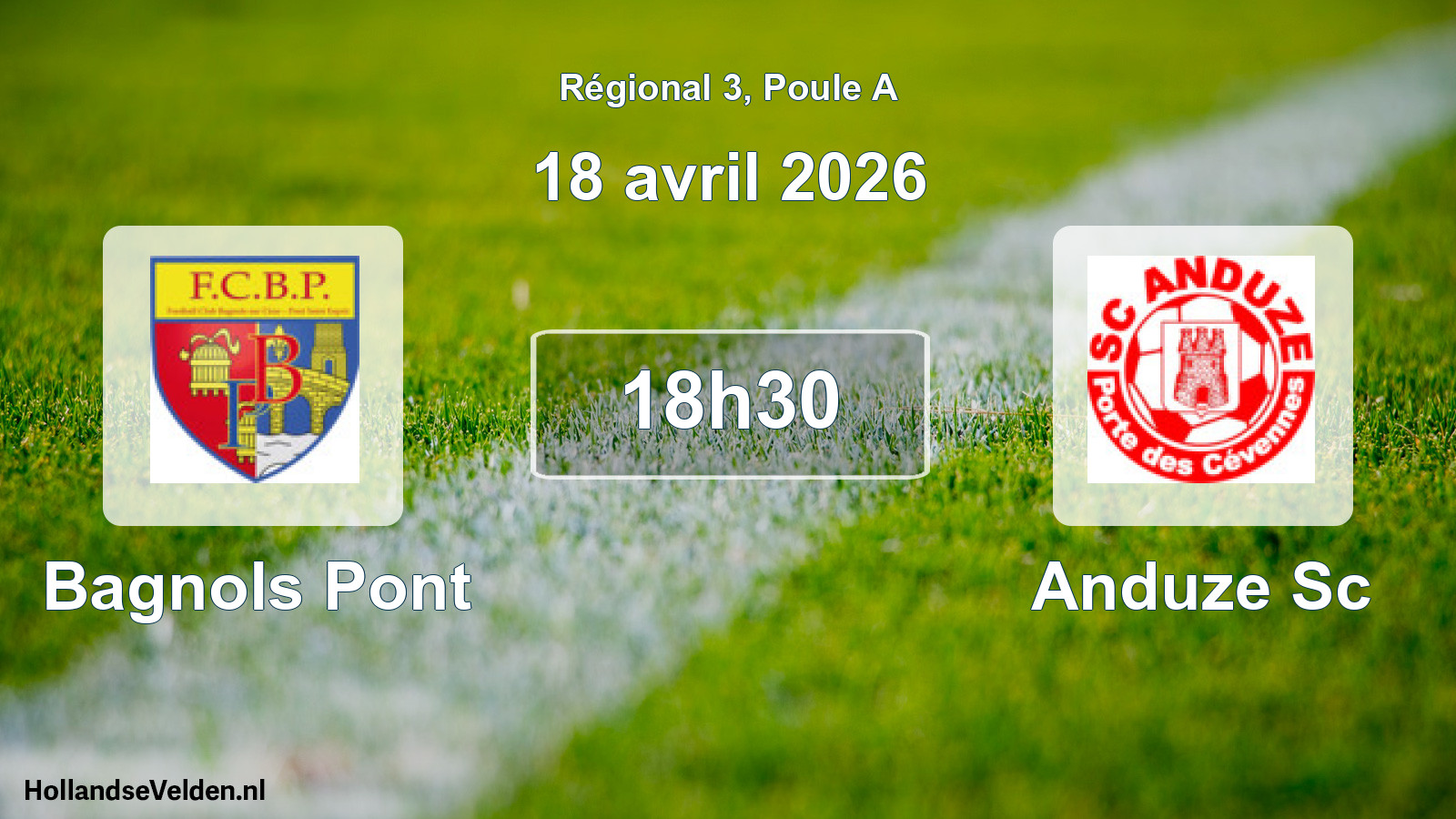 Geplande wedstrijd: Bagnols Pont - Anduze Sc (18 april 2026)