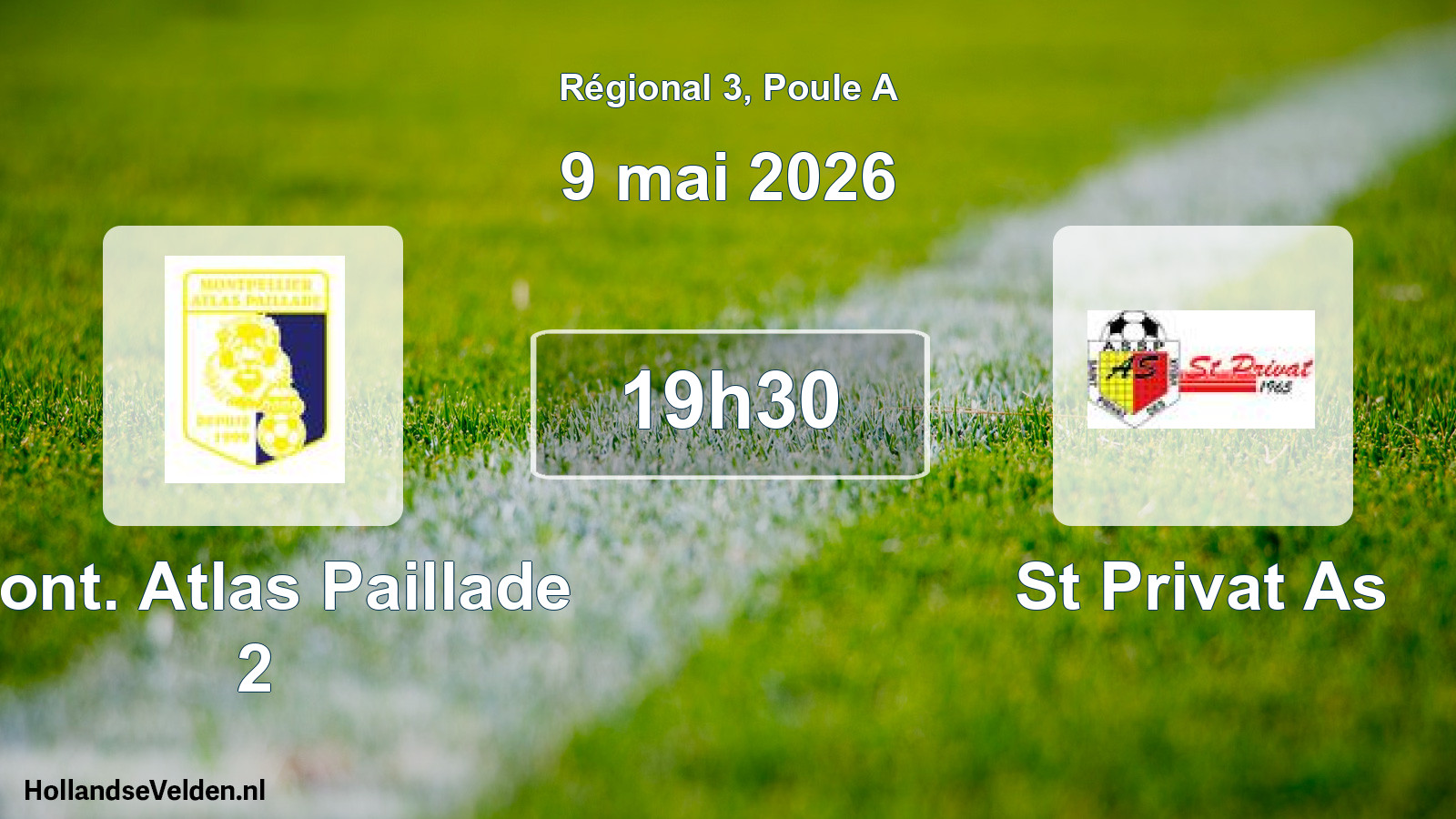Geplande wedstrijd: Mont. Atlas Paillade 2 - St Privat As (9 mei 2026)