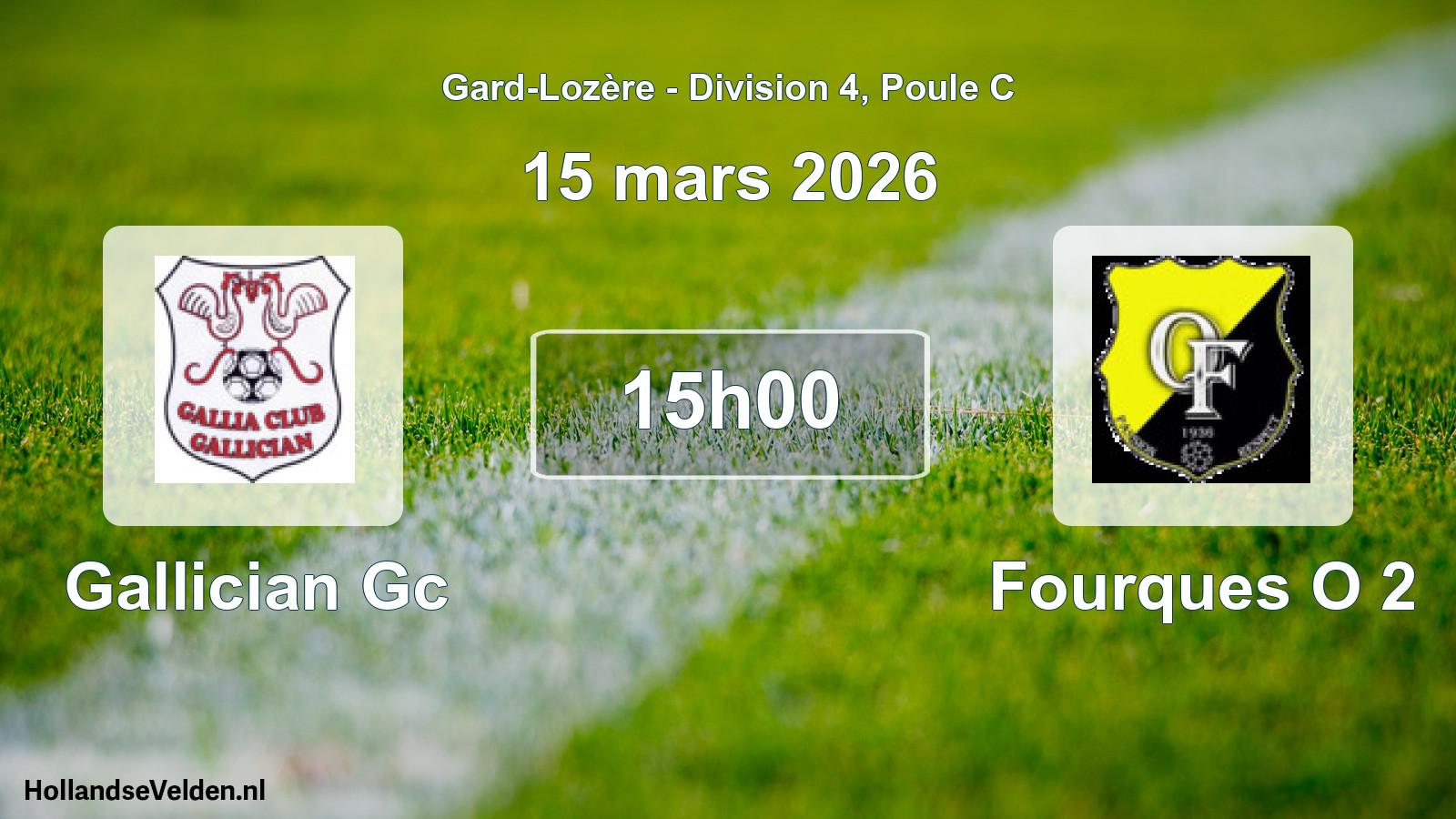 Geplande wedstrijd: Gallician Gc - Fourques O 2 (15 maart 2026)