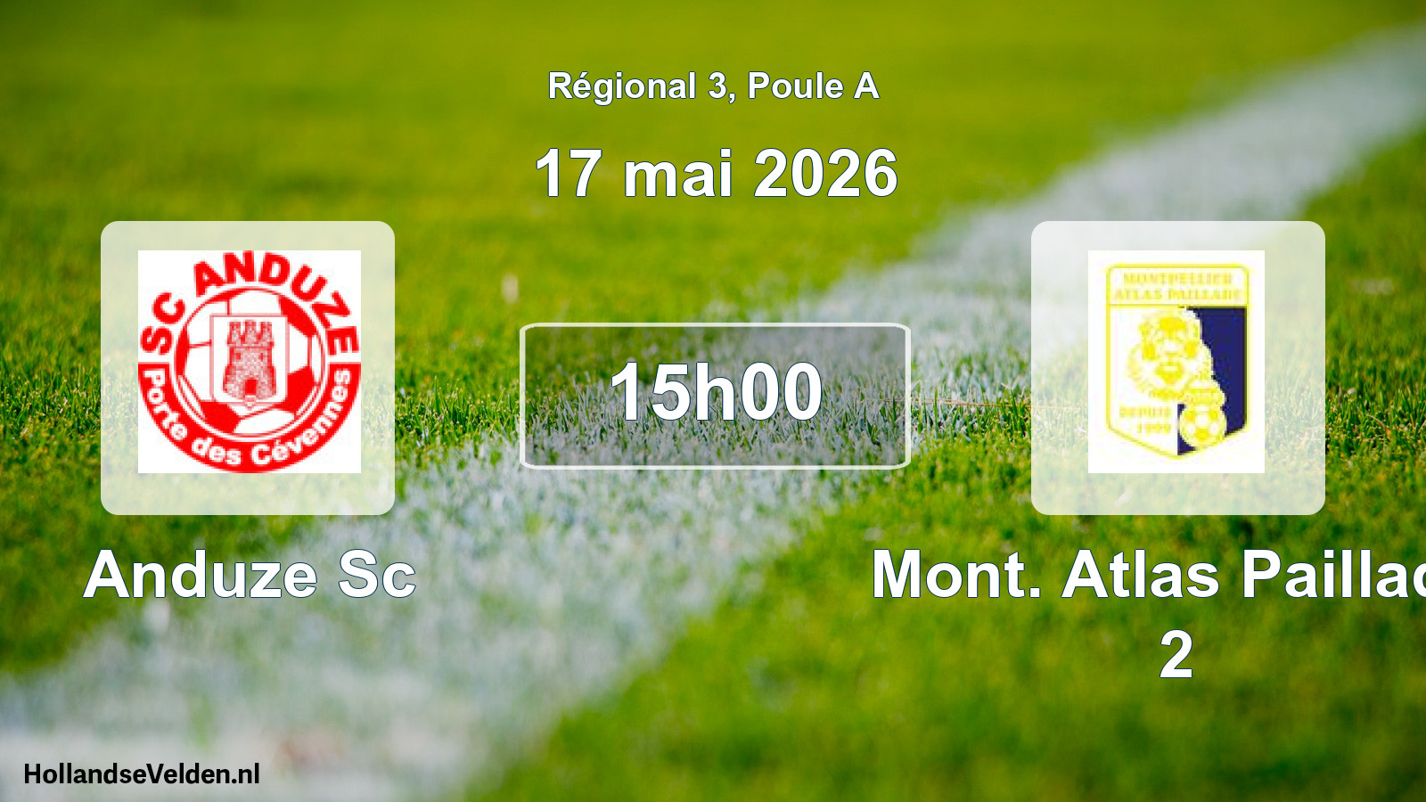 Geplande wedstrijd: Anduze Sc - Mont. Atlas Paillade 2 (17 mei 2026)