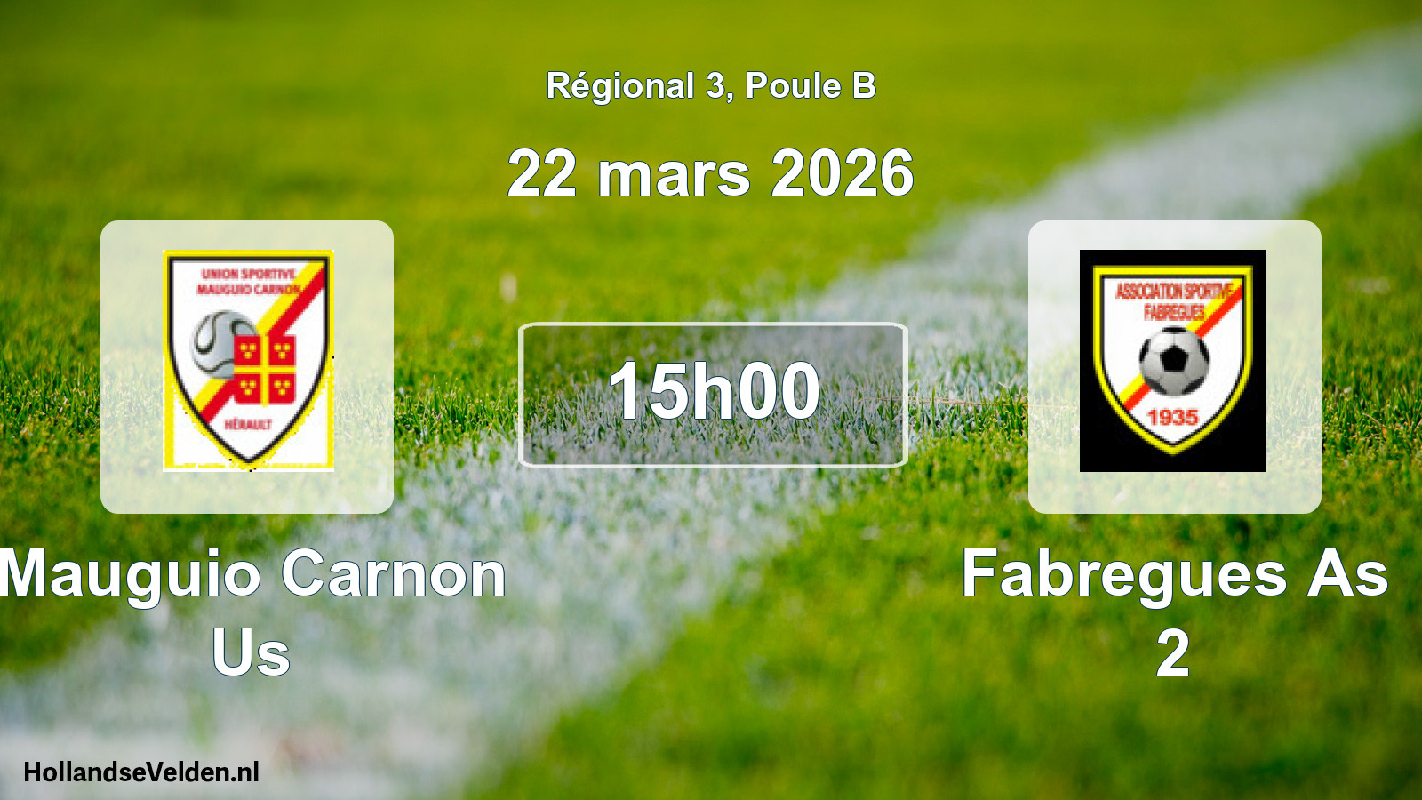 Geplande wedstrijd: Mauguio Carnon Us - Fabregues As 2 (22 maart 2026)