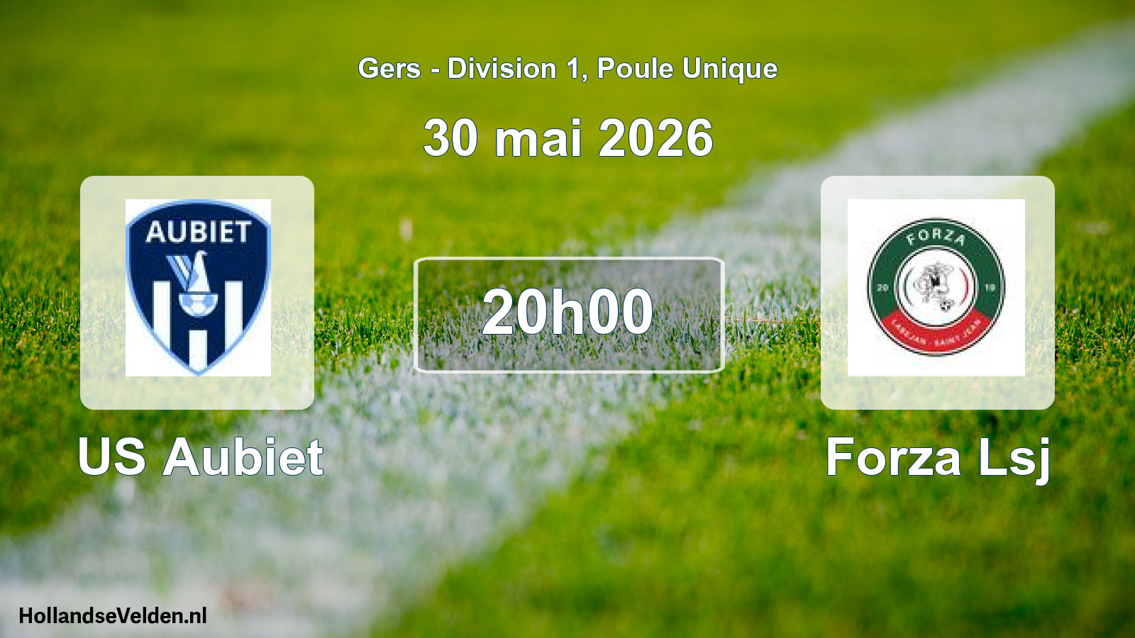 Scheduled Match: US Aubiet - Forza Lsj (30 May 2026)