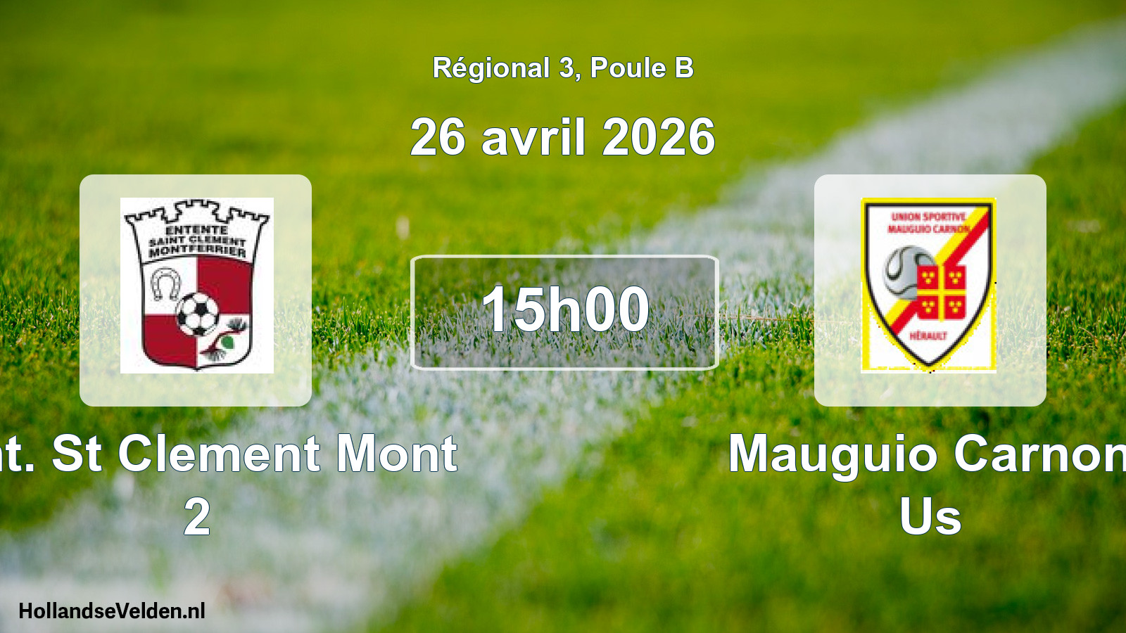 Scheduled Match: Ent. St Clement Mont 2 - Mauguio Carnon Us (26 April 2026)