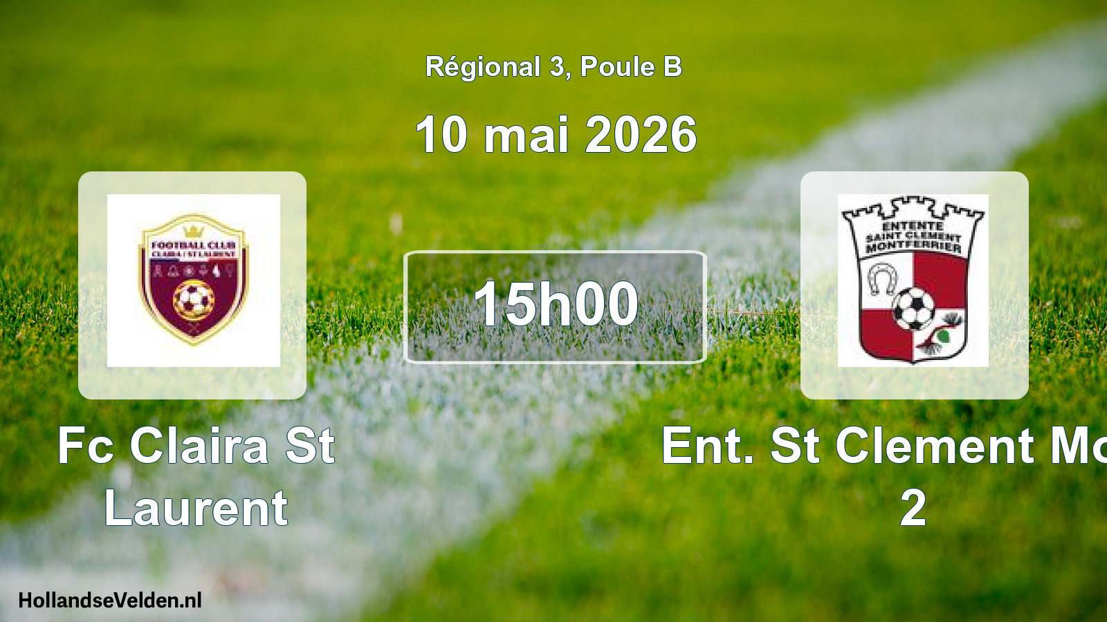 Geplande wedstrijd: Fc Claira St Laurent - Ent. St Clement Mont 2 (10 mei 2026)
