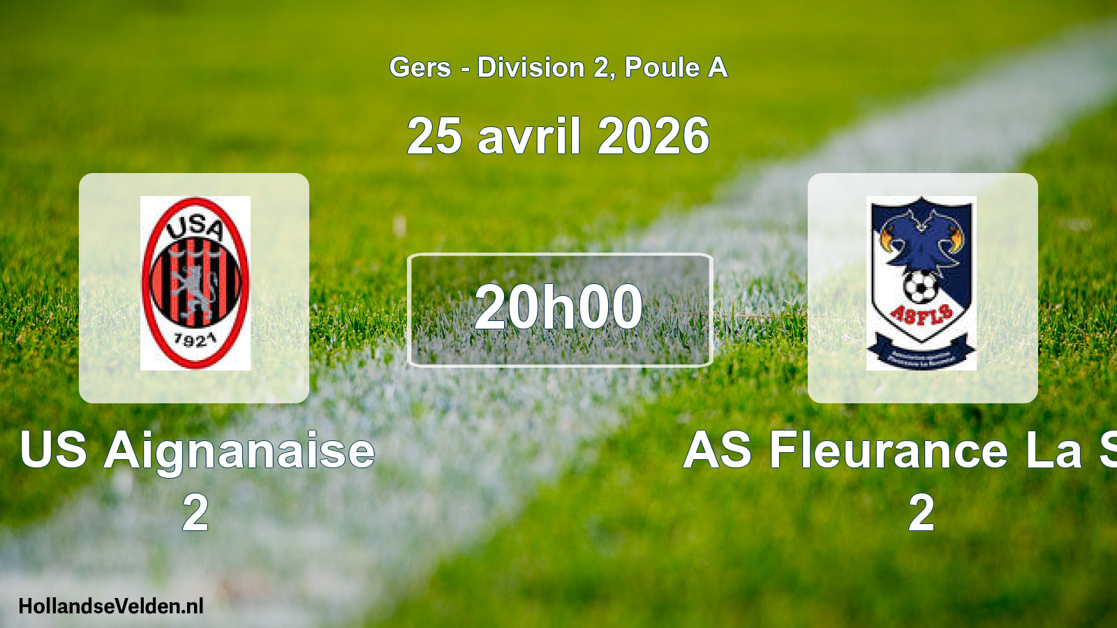 Scheduled Match: US Aignanaise 2 - AS Fleurance La Sa 2 (25 April 2026)