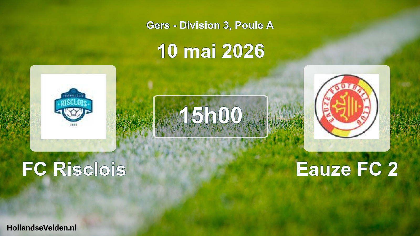 Scheduled Match: FC Risclois - Eauze FC 2 (10 May 2026)