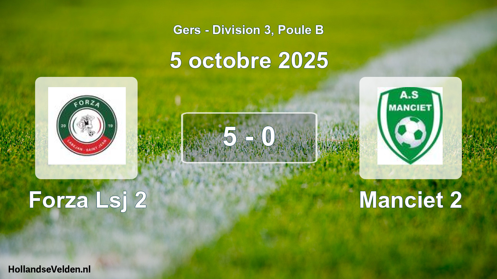 Match joué: Forza Lsj 2 - Manciet 2 5 - 0 (5 octobre 2025)