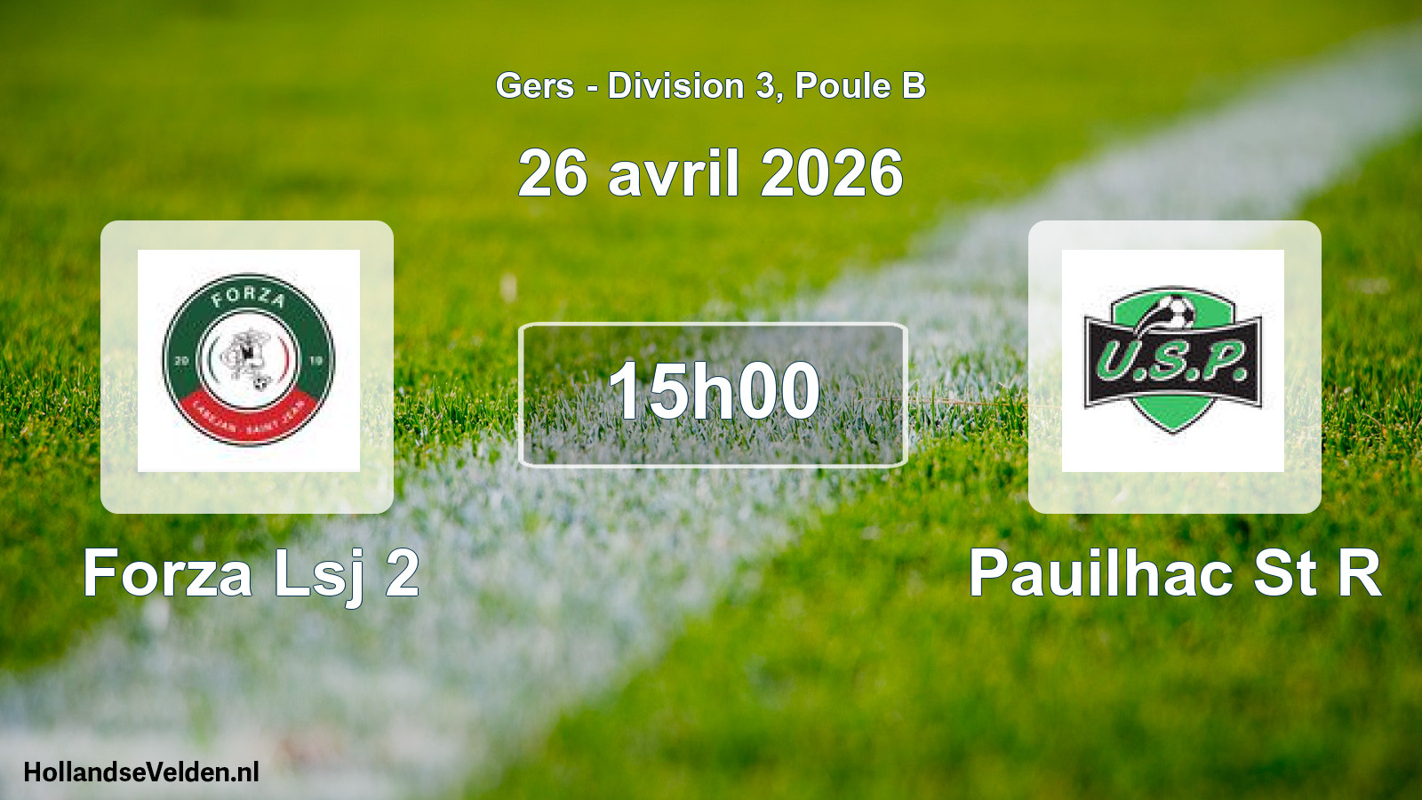 Match programmé: Forza Lsj 2 - Pauilhac St R (26 avril 2026)
