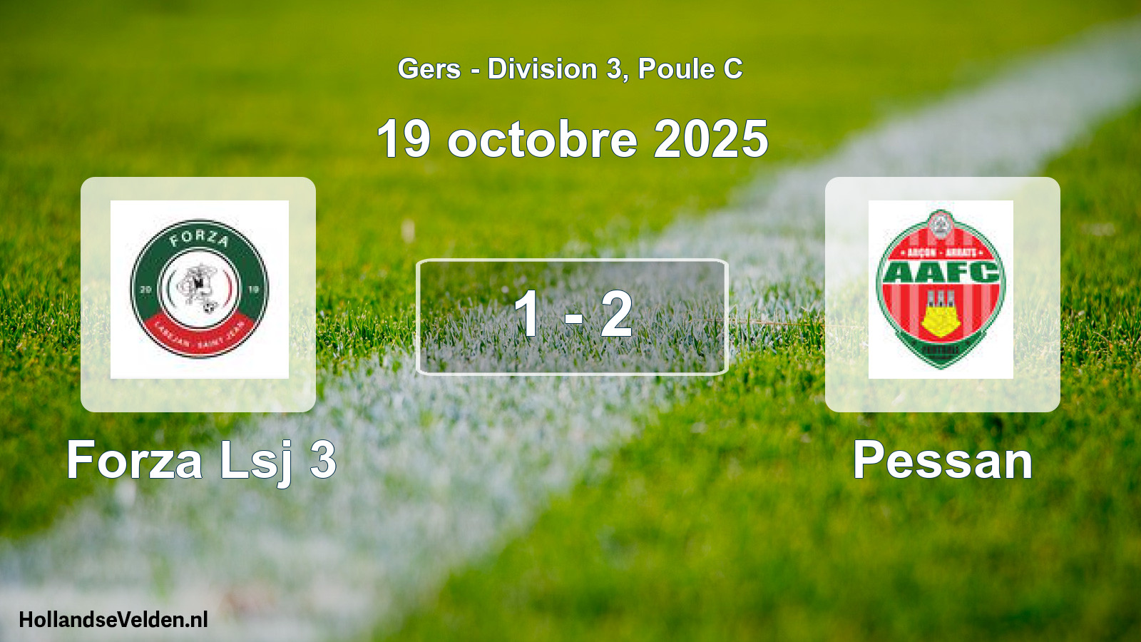 Match joué: Forza Lsj 3 - Pessan 1 - 2 (19 octobre 2025)