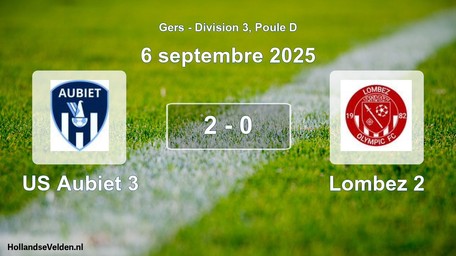 Total number of matches played: US Aubiet 3 - Lombez 2 2 - 0 (6 September 2025)
