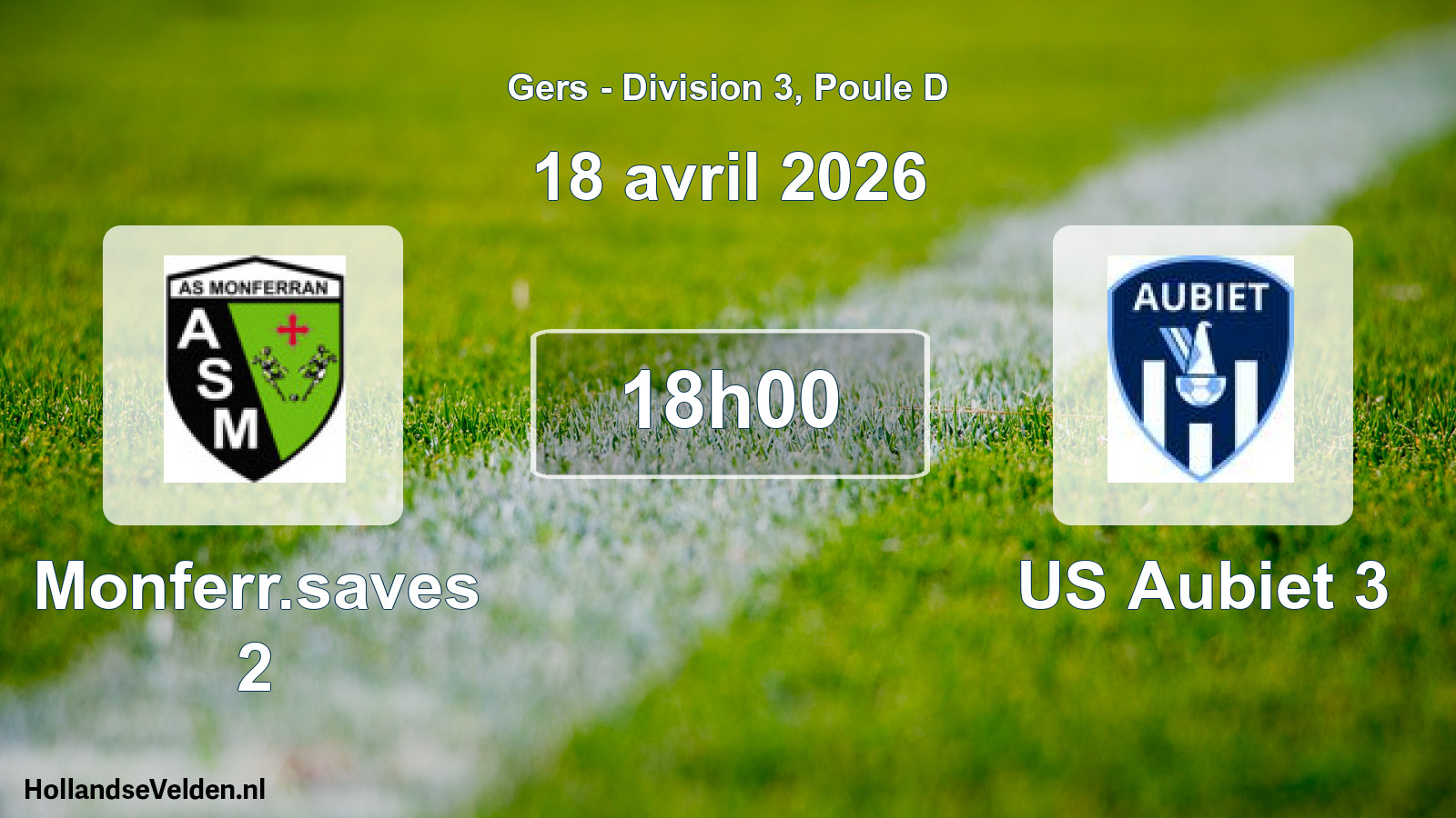 Scheduled Match: Monferr.saves 2 - US Aubiet 3 (18 April 2026)