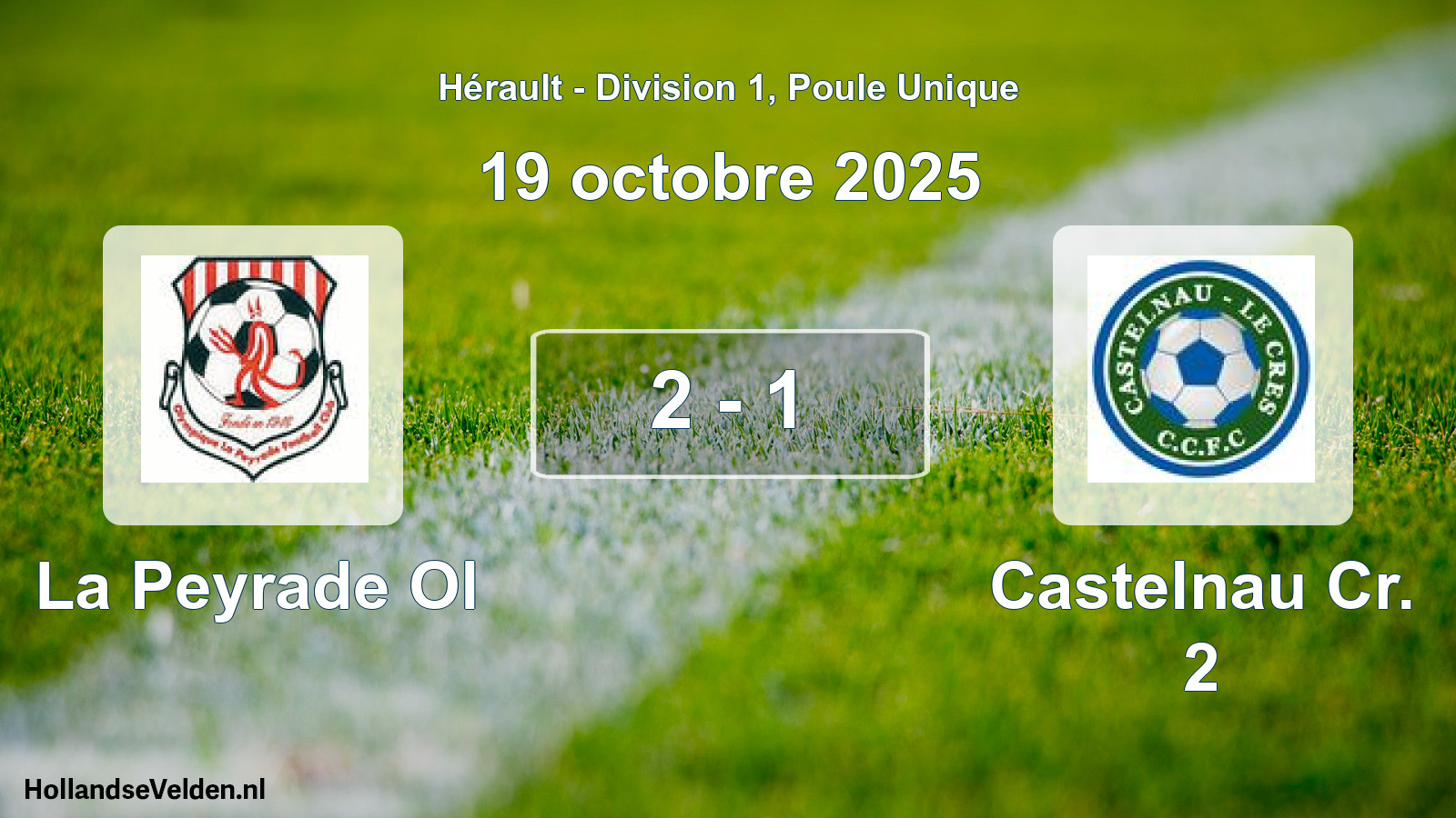 Total number of matches played: La Peyrade Ol - Castelnau Cr. 2 2 - 1 (19 October 2025)