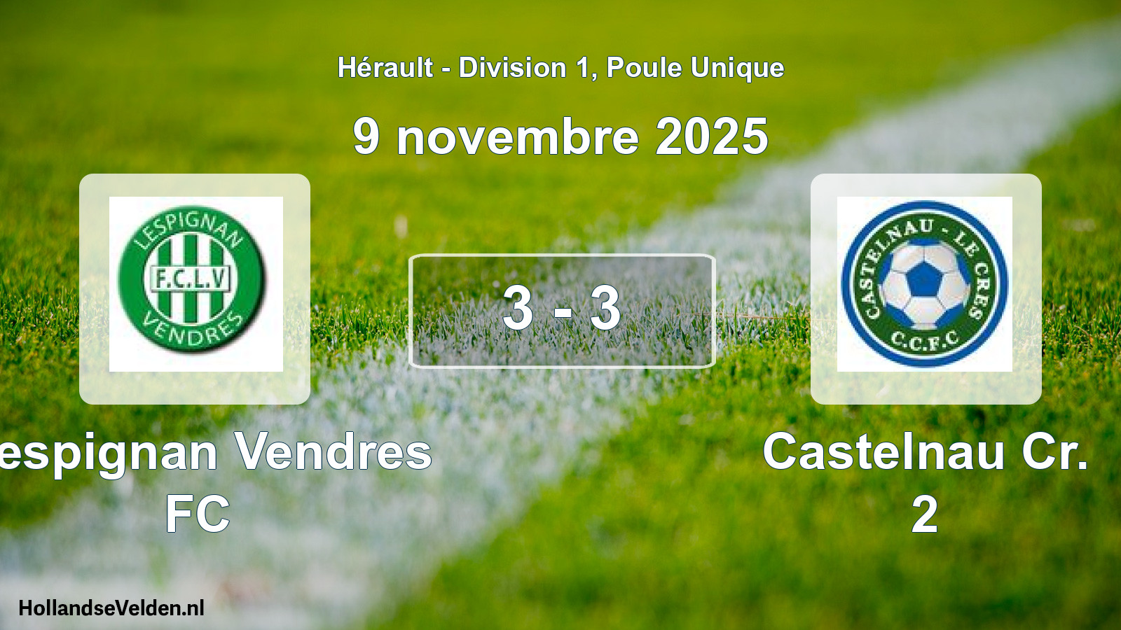 Total number of matches played: Lespignan Vendres FC - Castelnau Cr. 2 3 - 3 (9 November 2025)
