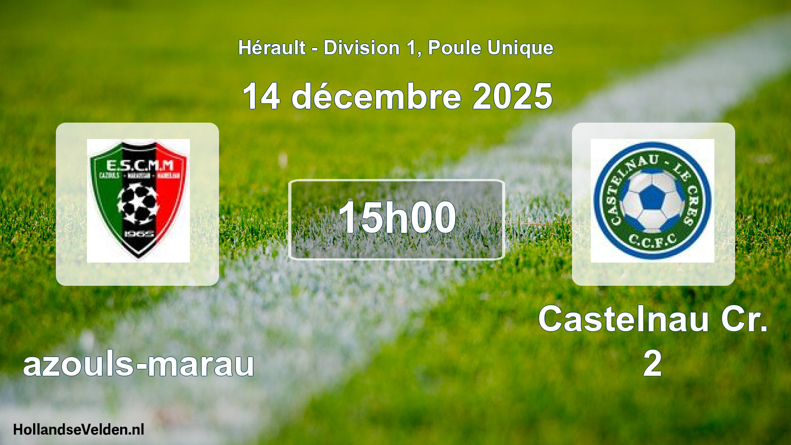 Scheduled Match: Cazouls-marau - Castelnau Cr. 2 (14 December 2025)