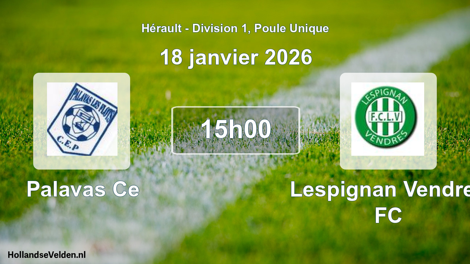 Scheduled Match: Palavas Ce - Lespignan Vendres FC (18 January 2026)