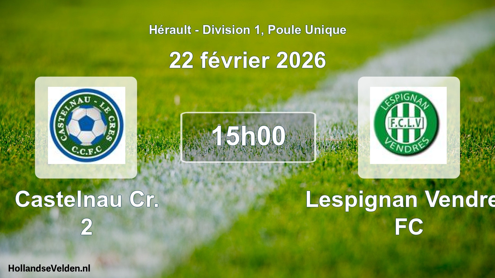 Match programmé: Castelnau Cr. 2 - Lespignan Vendres FC (22 février 2026)