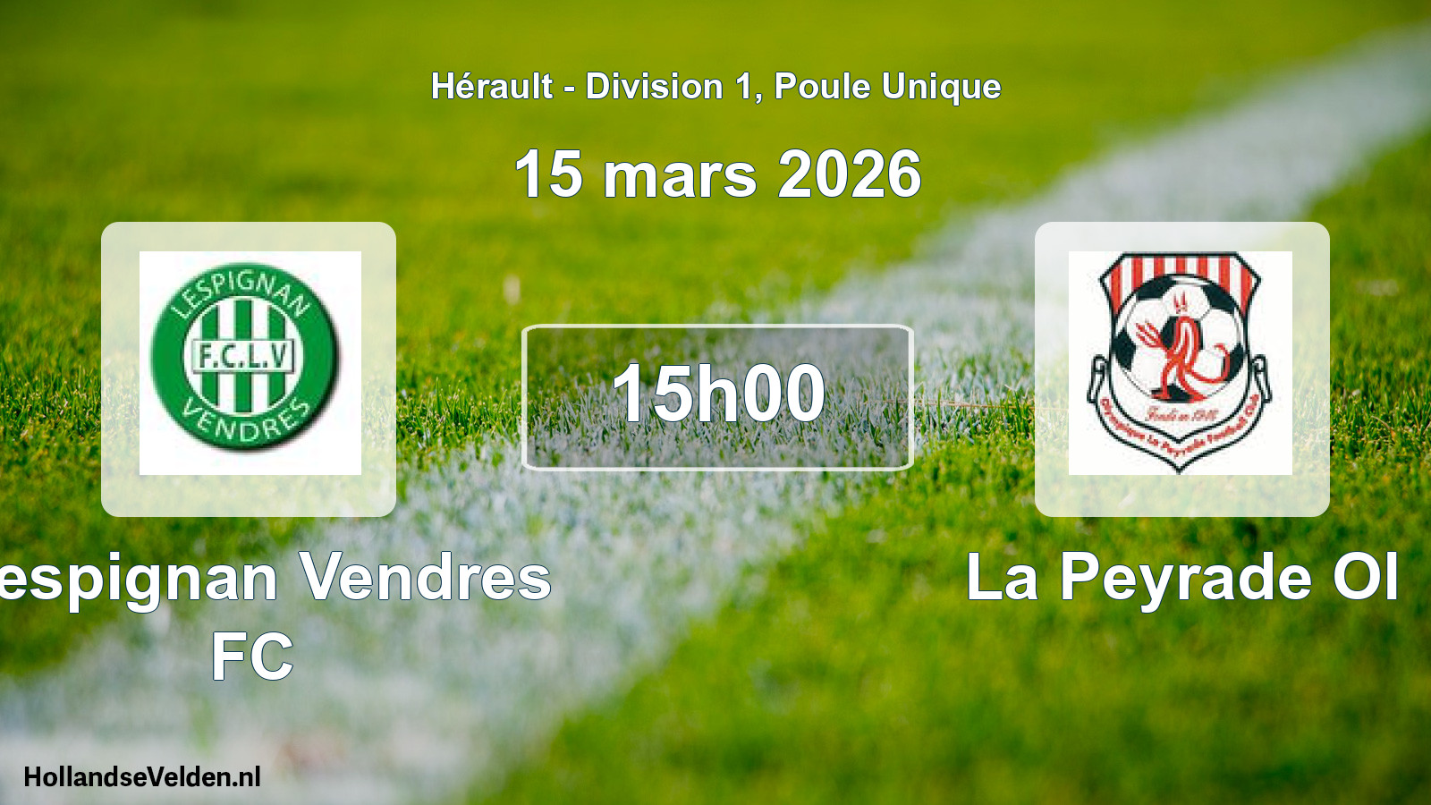 Scheduled Match: Lespignan Vendres FC - La Peyrade Ol (15 March 2026)