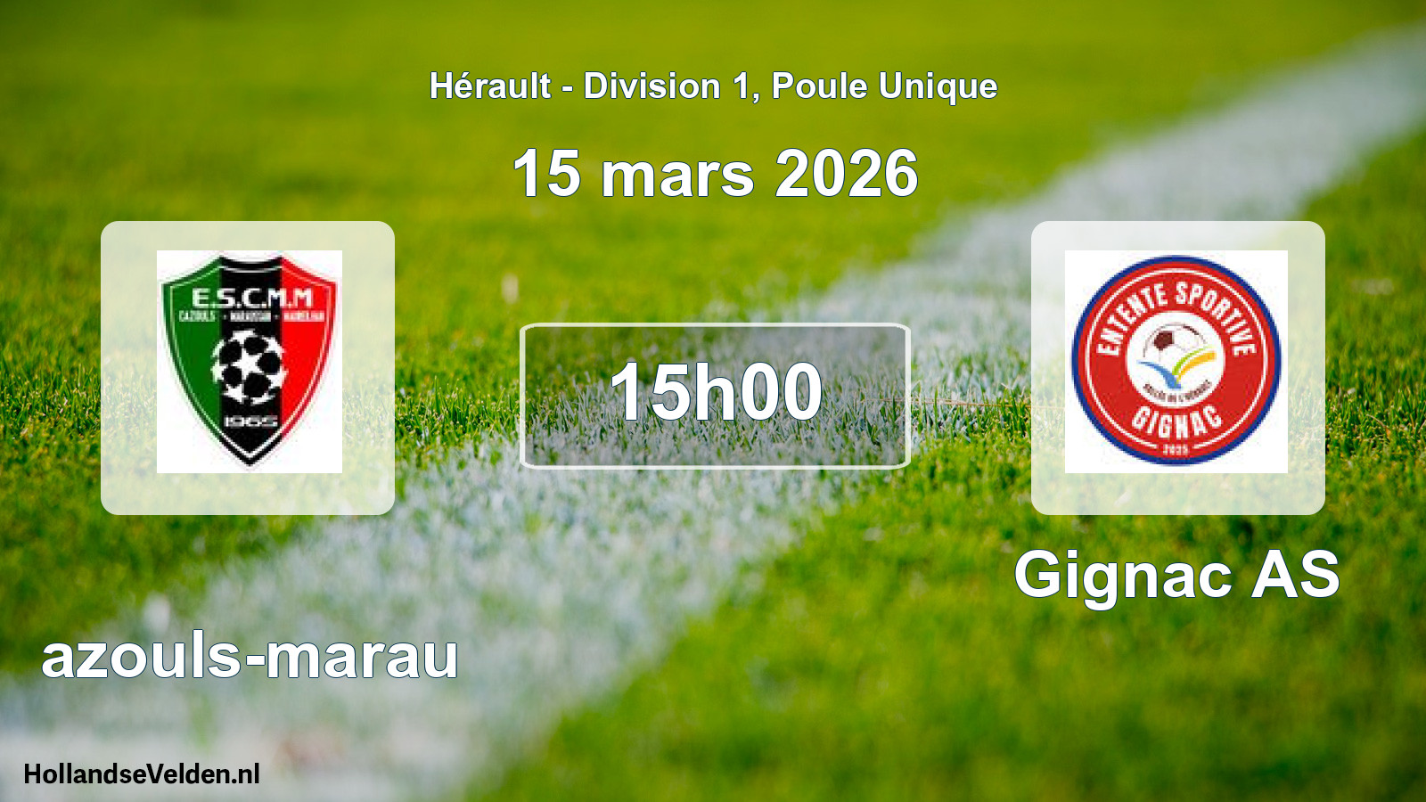 Scheduled Match: Cazouls-marau - Gignac AS (15 March 2026)