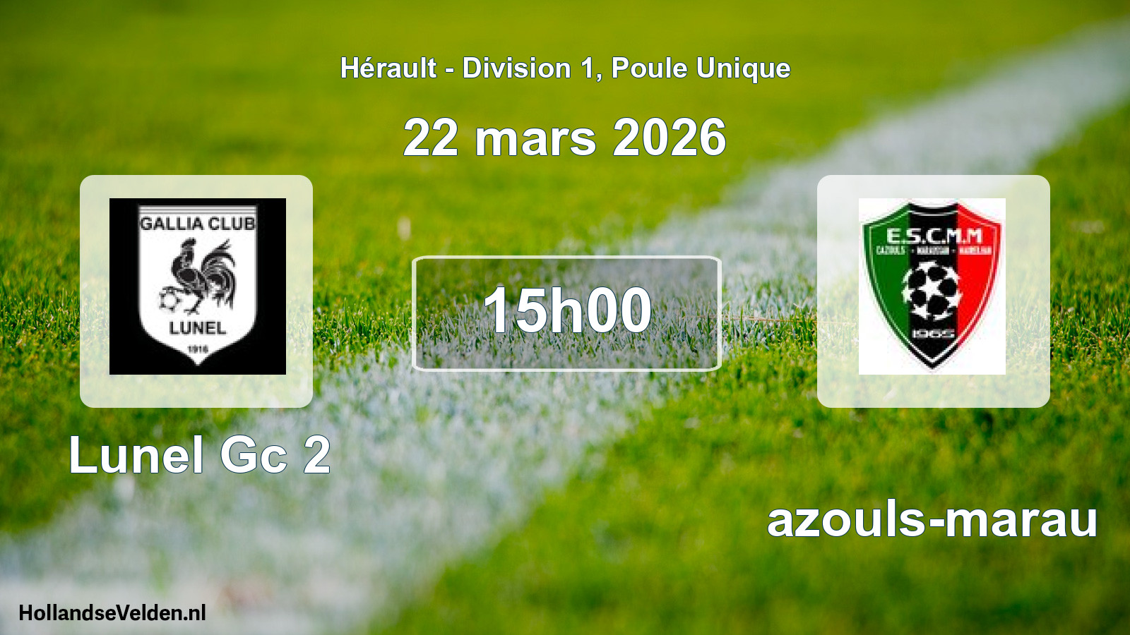 Scheduled Match: Lunel Gc 2 - Cazouls-marau (22 March 2026)