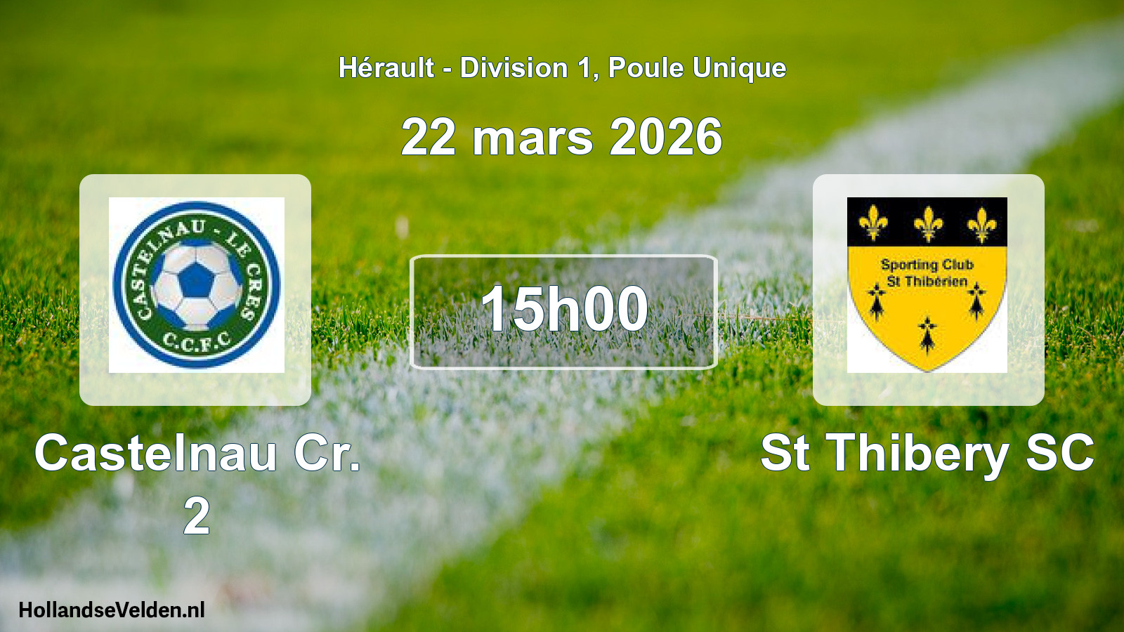 Match programmé: Castelnau Cr. 2 - St Thibery SC (22 mars 2026)