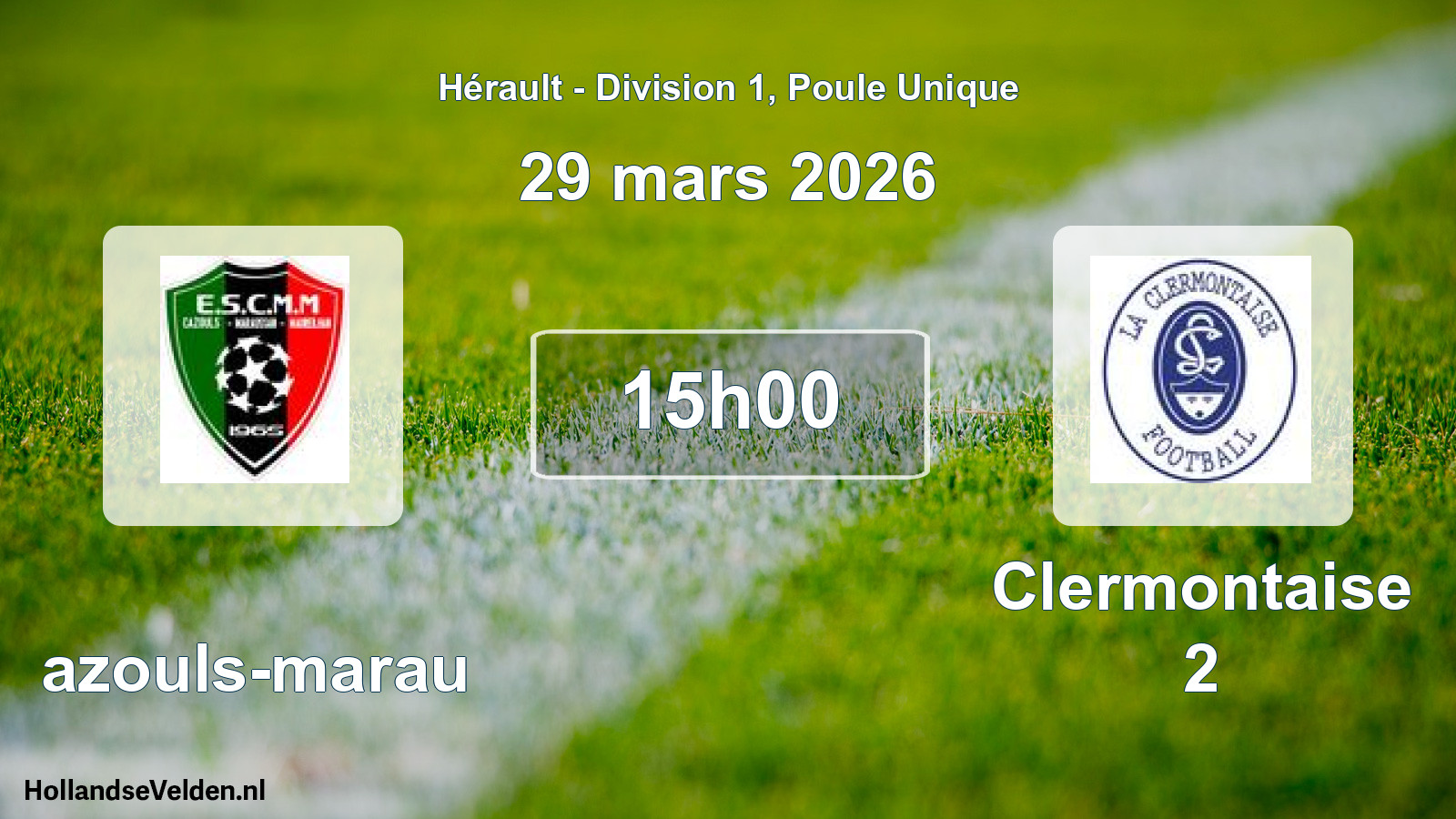 Scheduled Match: Cazouls-marau - Clermontaise 2 (29 March 2026)