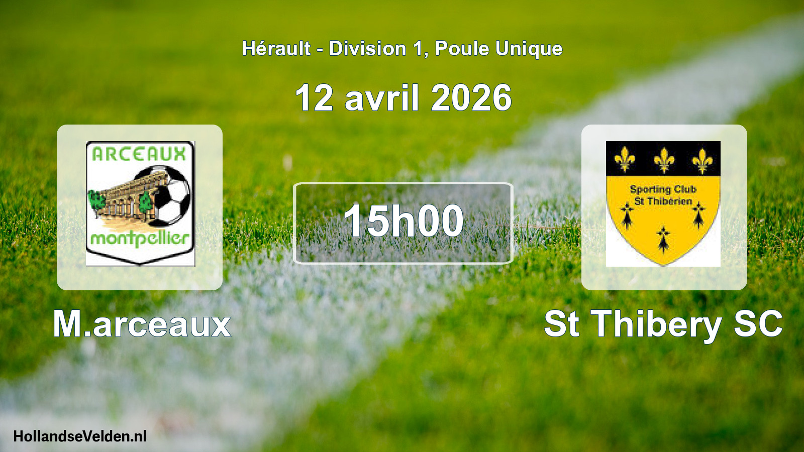 Scheduled Match: M.arceaux - St Thibery SC (12 April 2026)