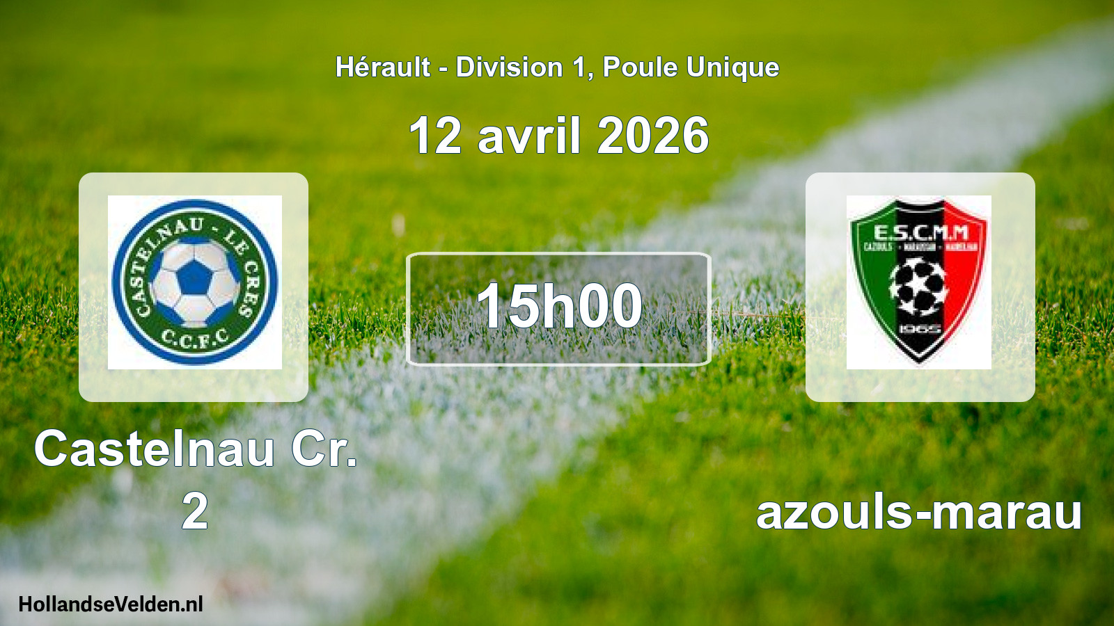 Scheduled Match: Castelnau Cr. 2 - Cazouls-marau (12 April 2026)