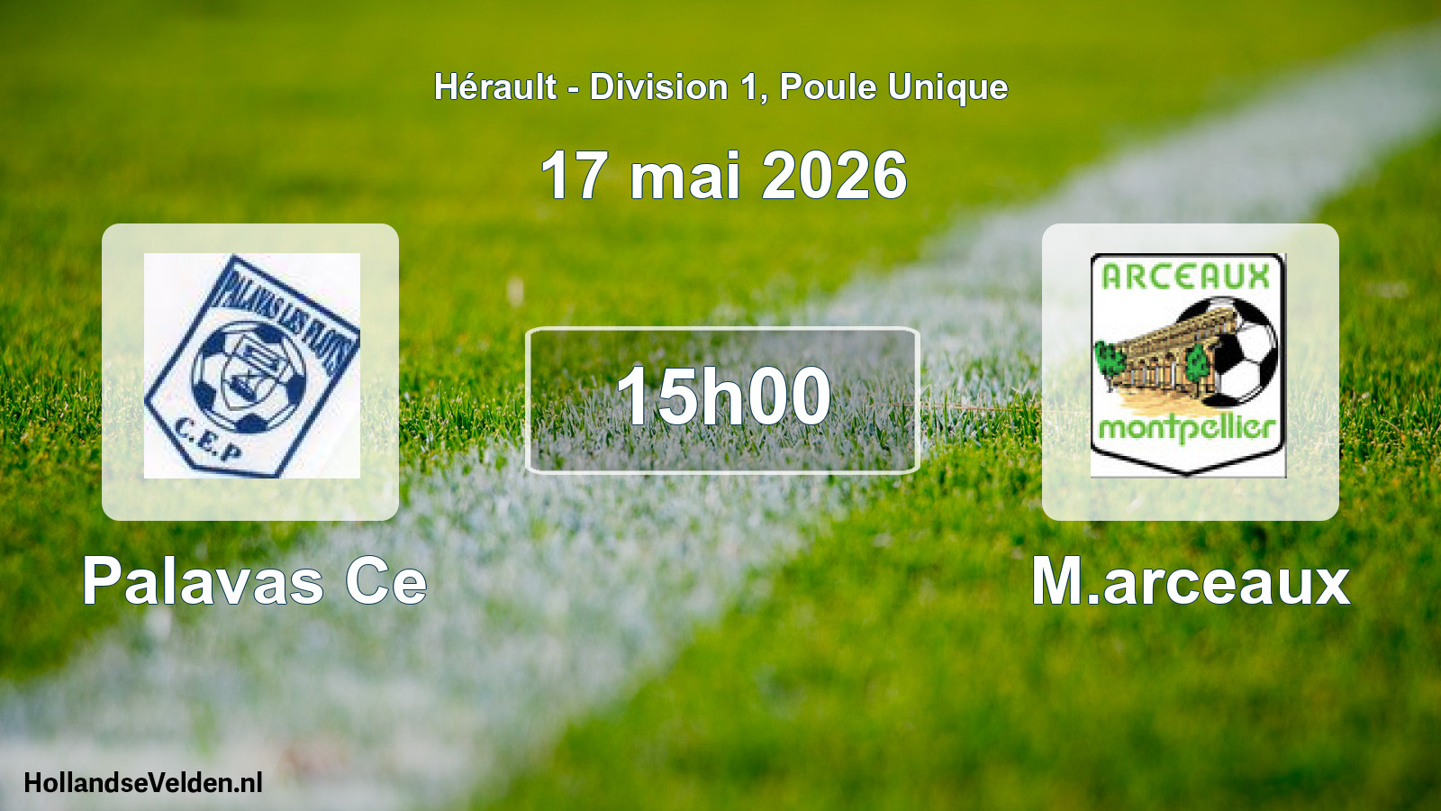Scheduled Match: Palavas Ce - M.arceaux (17 May 2026)