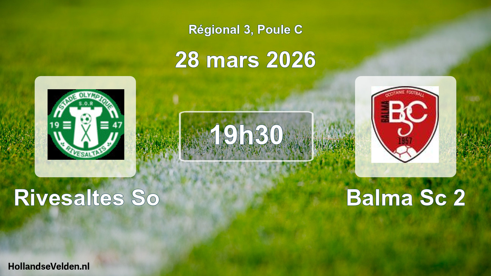 Scheduled Match: Rivesaltes So - Balma Sc 2 (28 March 2026)