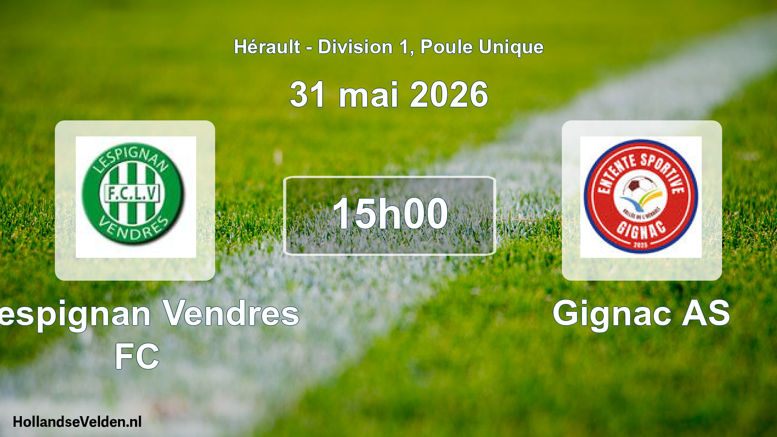 Scheduled Match: Lespignan Vendres FC - Gignac AS (31 May 2026)