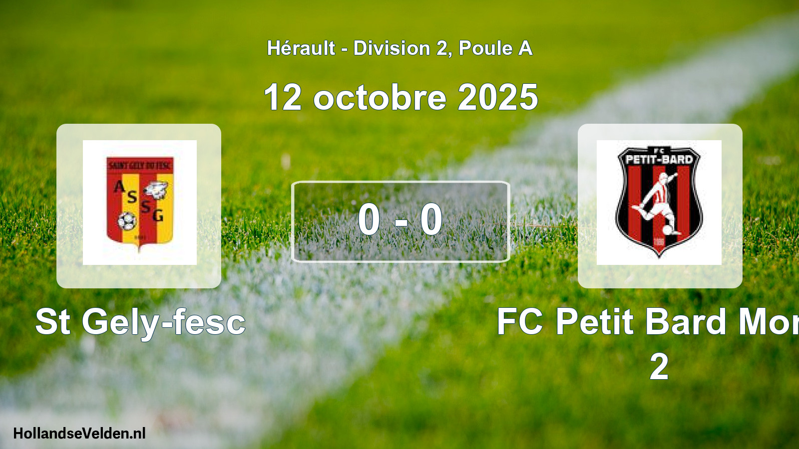 Total number of matches played: St Gely-fesc - FC Petit Bard Mont 2 0 - 0 (12 October 2025)