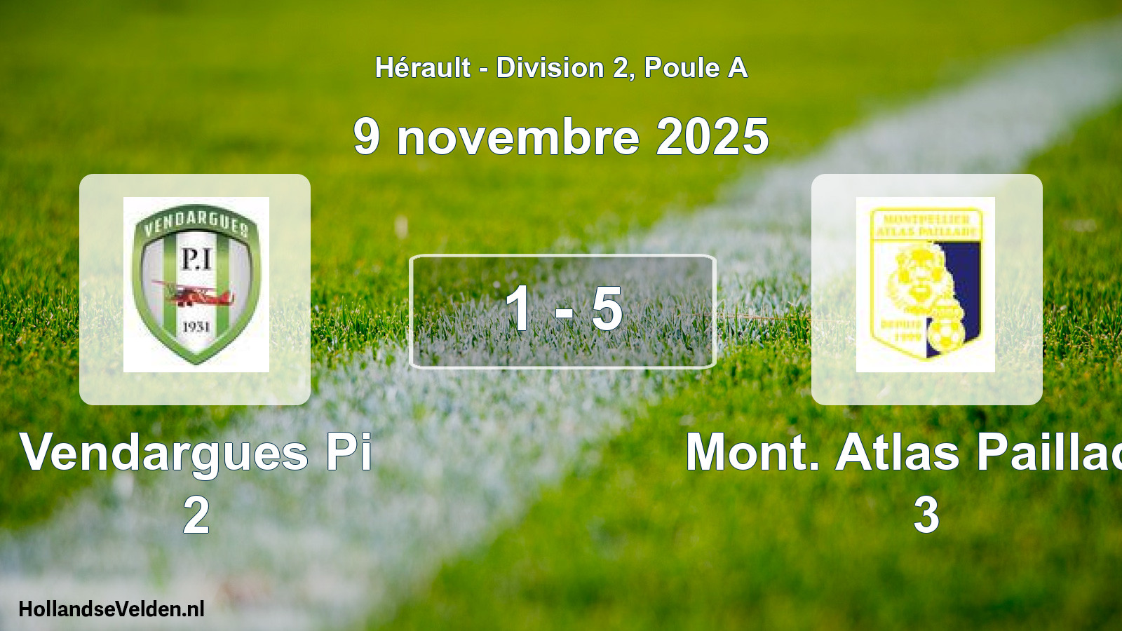 Match joué: Vendargues Pi 2 - Mont. Atlas Paillade 3 1 - 5 (9 novembre 2025)