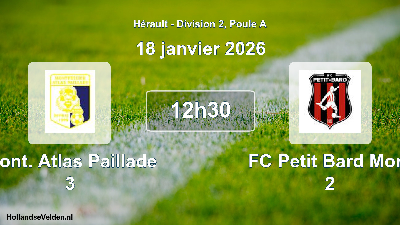 Geplande wedstrijd: Mont. Atlas Paillade 3 - FC Petit Bard Mont 2 (18 januari 2026)