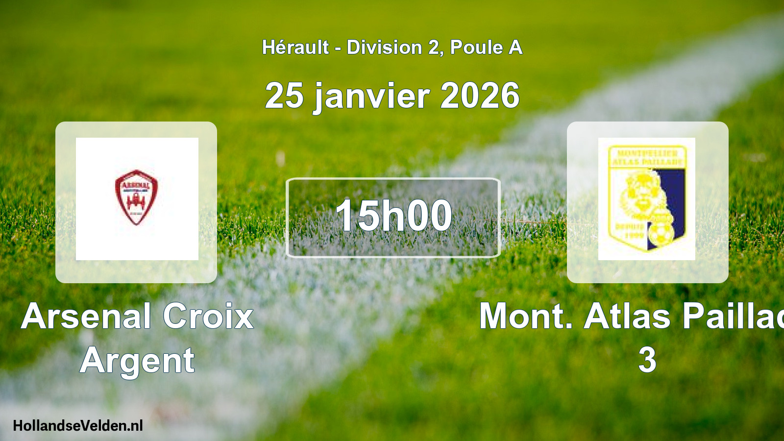 Match programmé: Arsenal Croix Argent - Mont. Atlas Paillade 3 (25 janvier 2026)