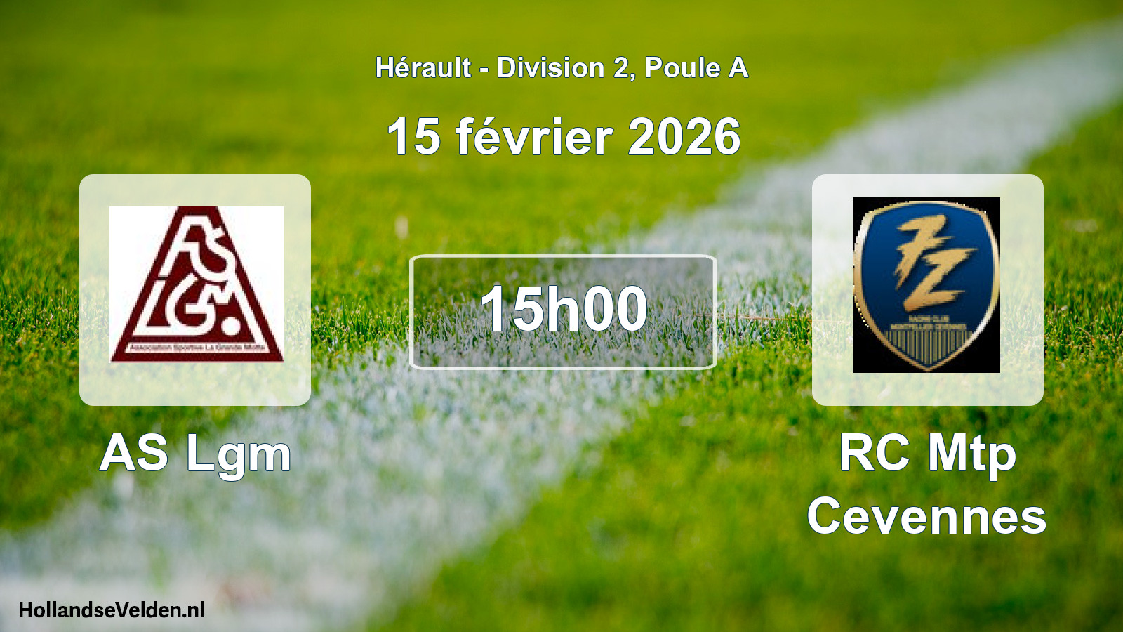 Scheduled Match: AS Lgm - RC Mtp Cevennes (15 February 2026)