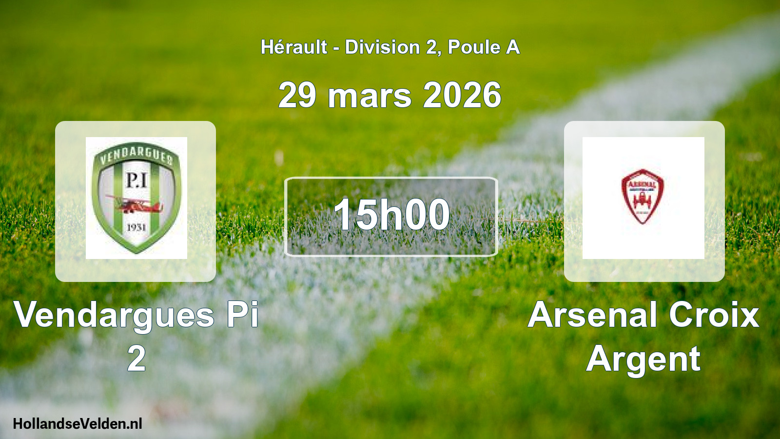 Match programmé: Vendargues Pi 2 - Arsenal Croix Argent (29 mars 2026)
