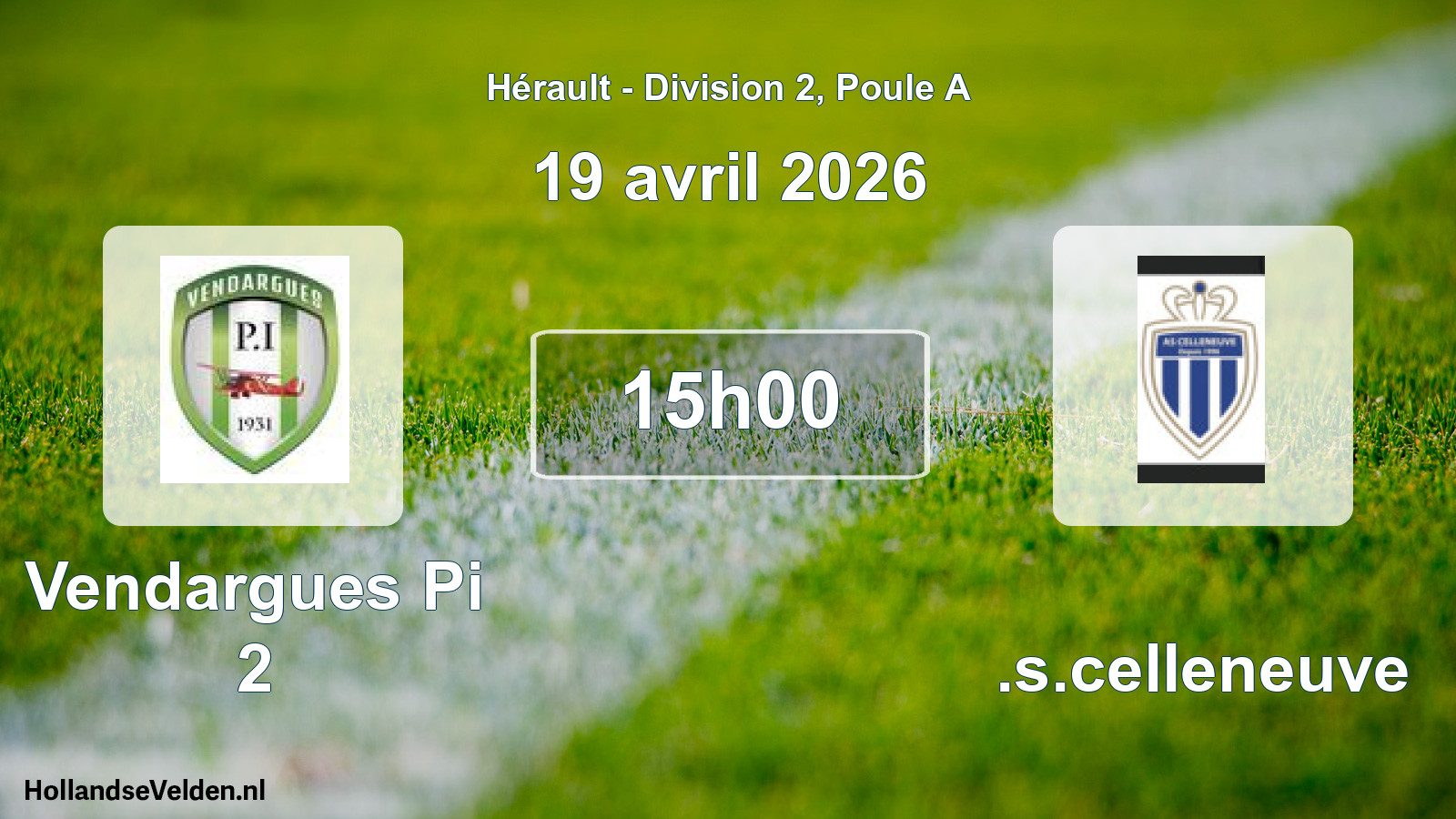 Scheduled Match: Vendargues Pi 2 - A.s.celleneuve (19 April 2026)