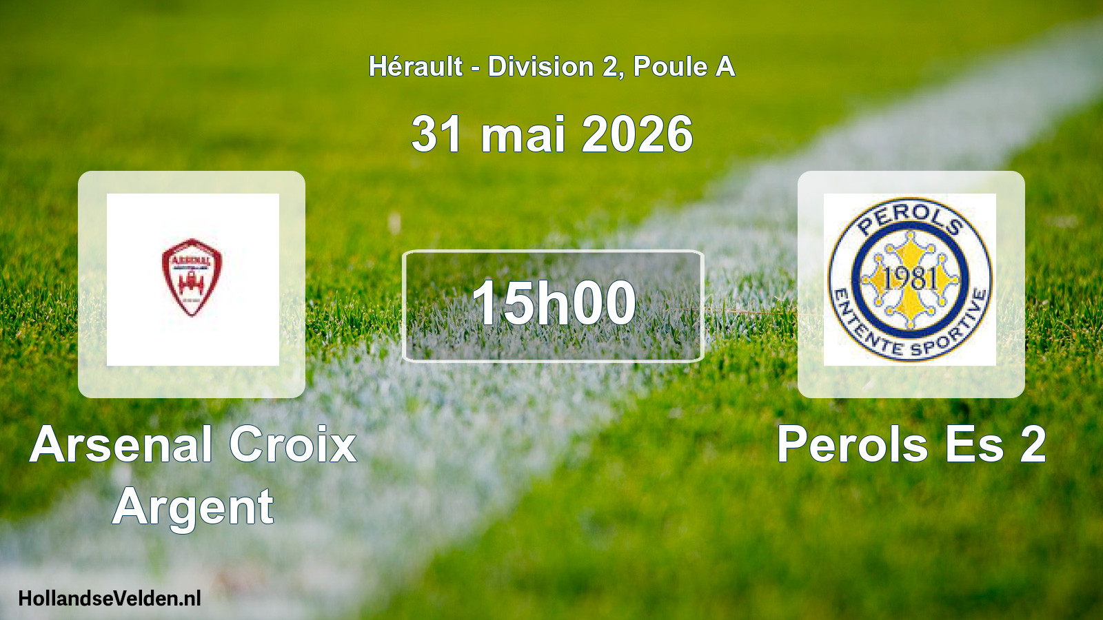 Match programmé: Arsenal Croix Argent - Perols Es 2 (31 mai 2026)