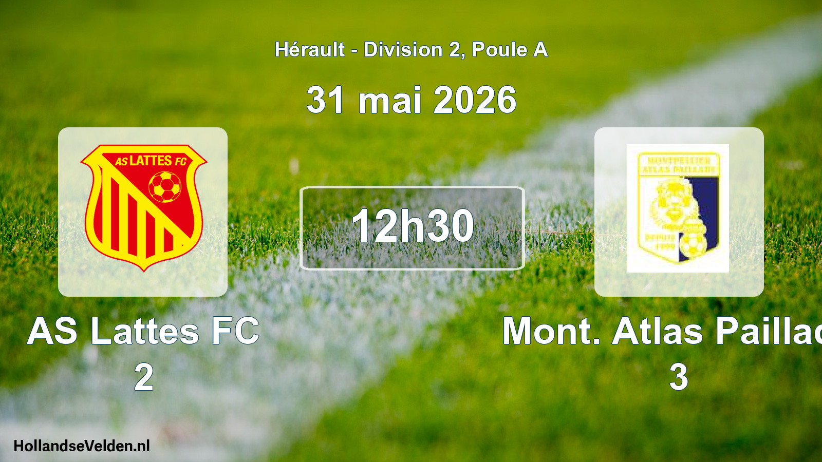 Geplande wedstrijd: AS Lattes FC 2 - Mont. Atlas Paillade 3 (31 mei 2026)