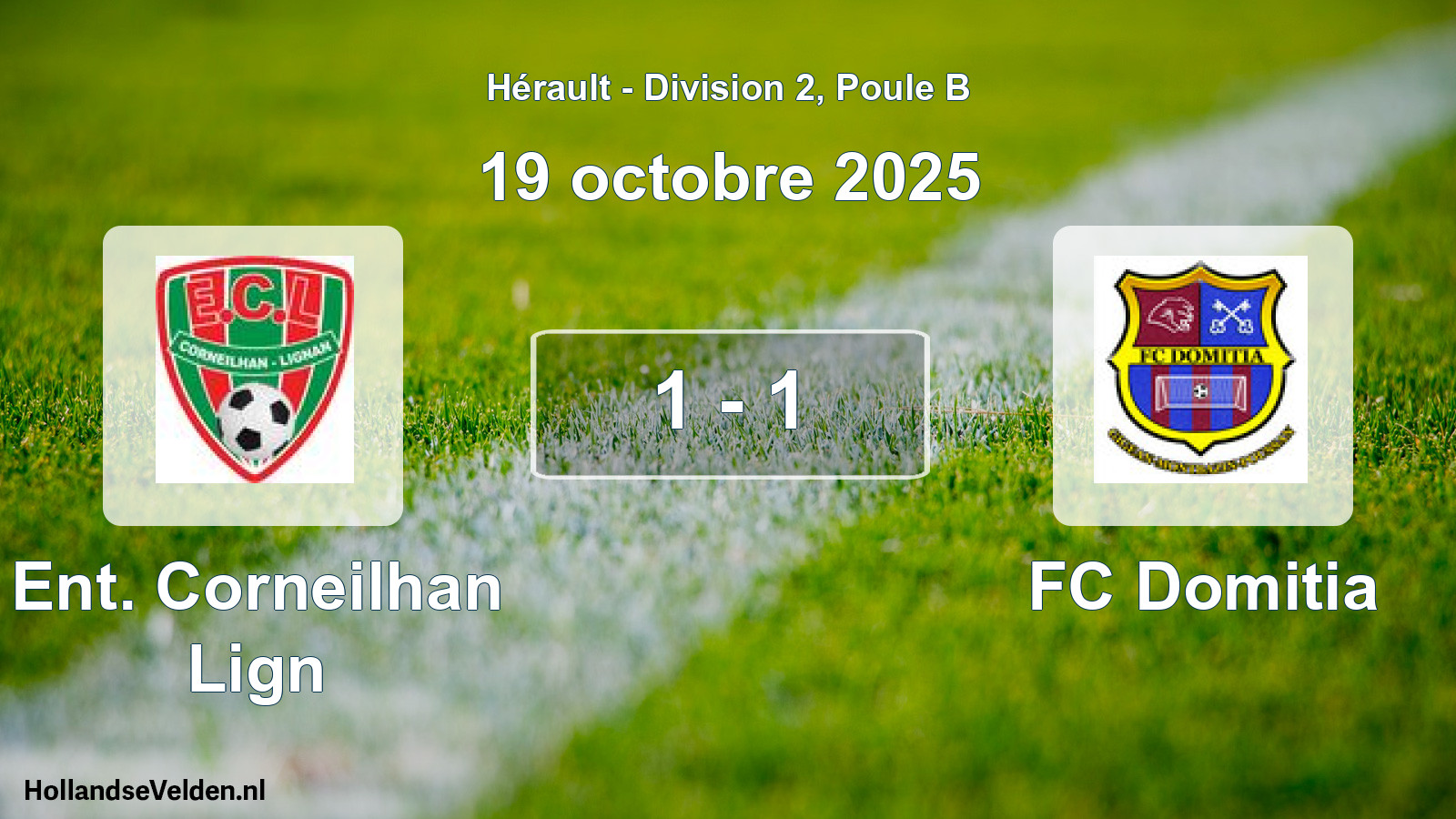 Total number of matches played: Ent. Corneilhan Lign - FC Domitia 1 - 1 (19 October 2025)