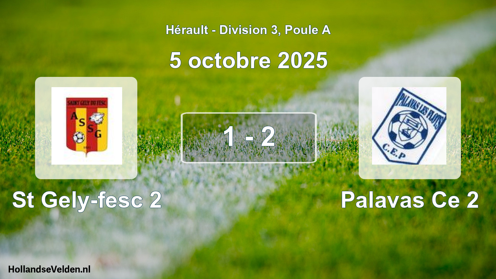 Total number of matches played: St Gely-fesc 2 - Palavas Ce 2 1 - 2 (5 October 2025)